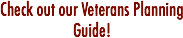 Check out our Veterans Planning Guide!